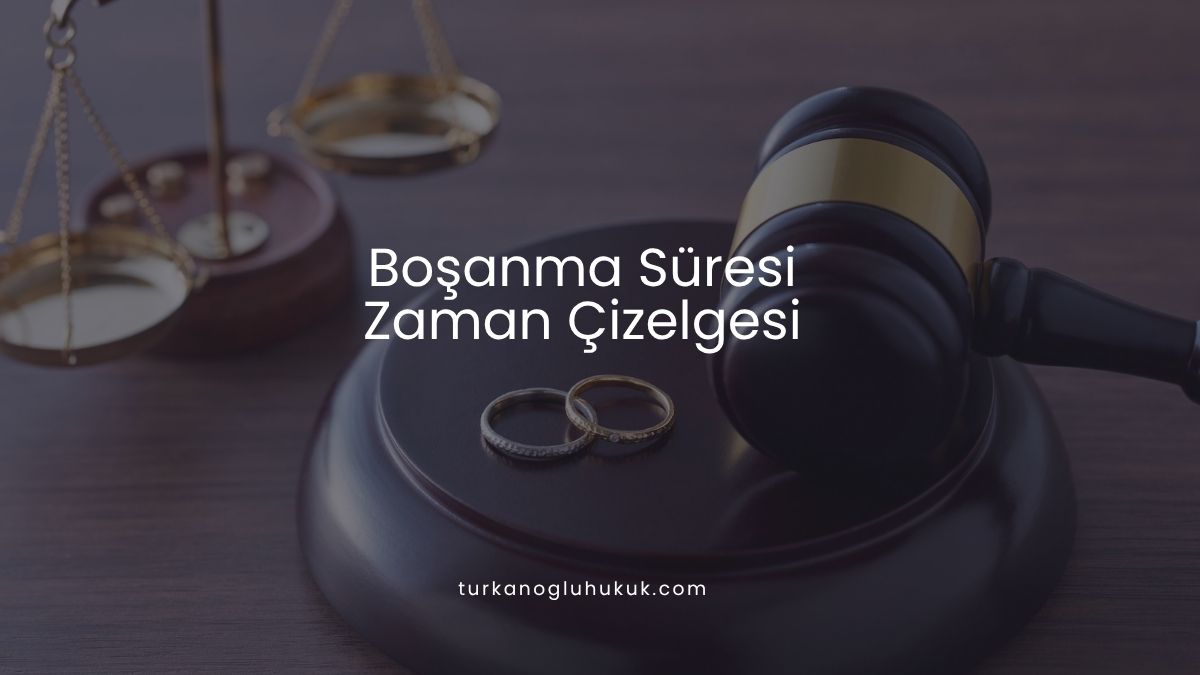 Boşanma Süresi Zaman Çizelgesi