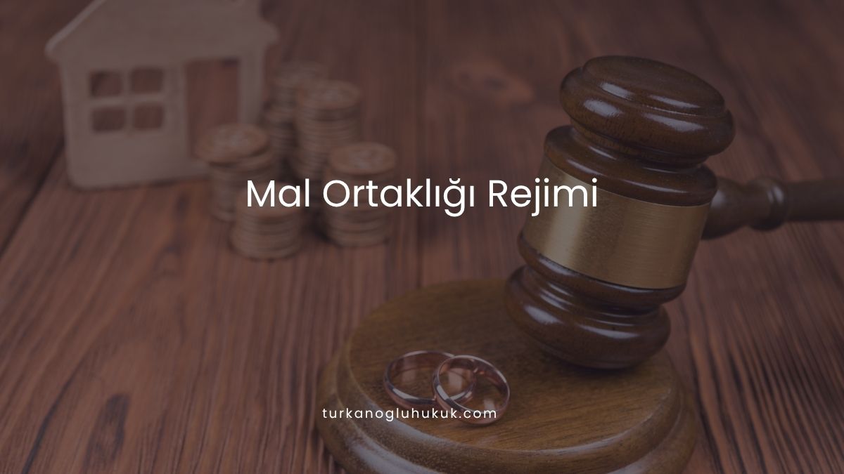 Mal Ortaklığı Rejimi